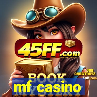 mf casino